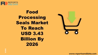 Food Processing Seals Market Demand and Forecasts to 2026