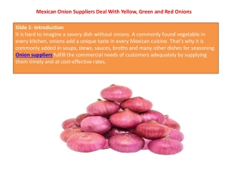 Mexican Onion Suppliers Deal With Yellow, Green and Red Onions