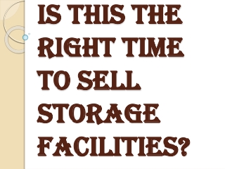 Why Do People Think it is Difficult to Sell Storage Facility?