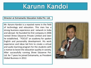 Karunn Kandoi - Director of Extramarks Education India Pvt. Ltd.