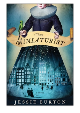 [PDF] Free Download The Miniaturist By Jessie Burton