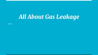 All About Gas Leakage