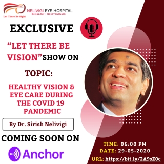Scheduled on Anchor | Healthy vision and Eye Care during the Coronavirus Pandemic | Eye Hospitals Near Me | Nelivigi Eye