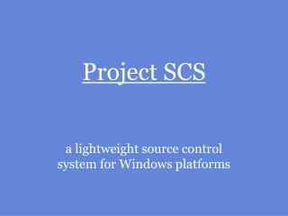 Project SCS