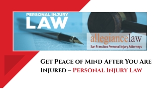 Get Peace of Mind After You Are Injured – Personal Injury Law