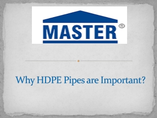 Why HDPE Pipes are Important? 