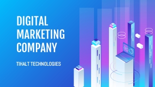 Digital Marketing Company in Bangalore - Tihalt