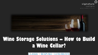Wine Storage Solutions – How to Build a Wine Cellar?