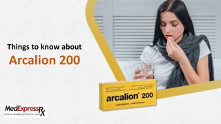 Things You Should Know About Arcalion 200