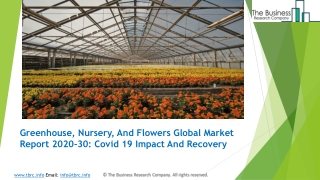 Greenhouse, Nursery, And Flowers Market Industry Trends And Emerging Opportunities Till 2030