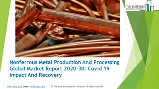 Global Nonferrous Metal Production And Processing Market Report 2020-2030 | Covid 19 Impact And Recovery