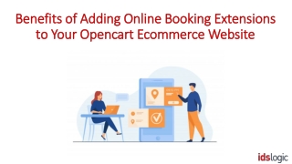 Benefits of Adding Online Booking Extensions to Your Opencart Ecommerce Website