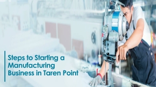Points to Starting a Manufacturing Business in Taren Point