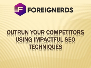 1 (201)-381-5152 Outrun your Competitors using impactful SEO techniques