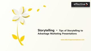 Storytelling - Tips of Storytelling to Advantage Marketing Presentations