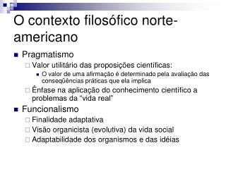 O contexto filosófico norte-americano