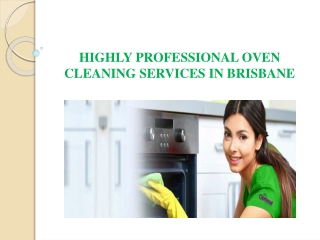 Highly Professional Oven Cleaning Services in Brisbane