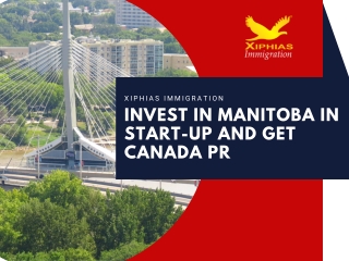 Invest in Manitoba in Start-Up and Get Canada PR