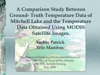 A Comparison Study Between Ground- Truth Temperature Data of Mitchell Lake and the Temperature Data Obtained Using MODIS