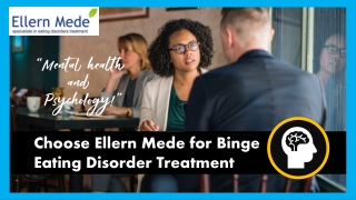 Choose Ellern Mede for Binge Eating Disorder Treatment