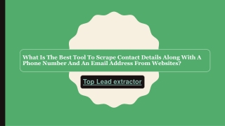 What Is The Best Tool To Scrape Emails And Phone Numbers From Websites?