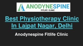 Best Physiotherapy Clinic In Lajpat Nagar, Delhi - Anodynespine Fitlife Clinic