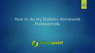 How to do My Statistics Homework Professionally