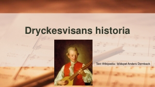 Dryckesvisans Historia