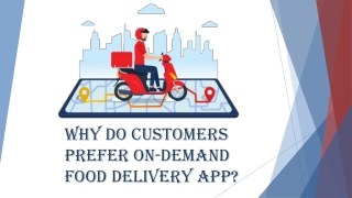 Why Do Customers Prefer On-Demand Food Delivery App?