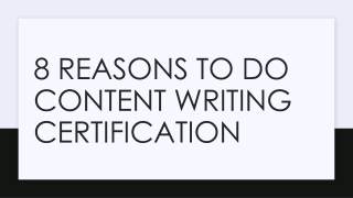 8 Reasons to do Content Writing Certification