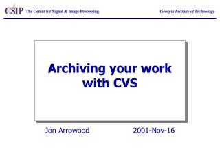 Archiving your work with CVS