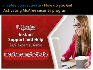 mcafee.com/activate - How do you Get Activating McAfee security program