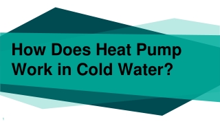 Heat Pump Work in Cold Water