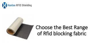 Choose The Best Range Of Rfid Blocking Fabric