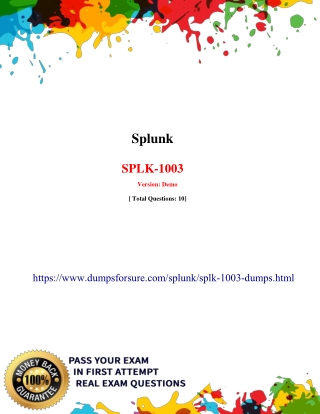 Get Real Splunk SPLK-1003 Exam Questions answers - DumpsforSure