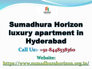 Sumadhura Horizon - Book your dream home in Hyderabad