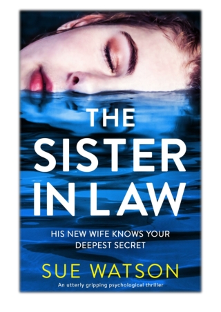 [PDF] Free Download The Sister-in-Law By Sue Watson