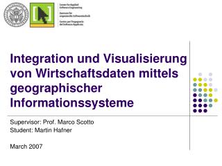 Integration und Visualisierung von Wirtschaftsdaten mittels geographischer Informationssysteme