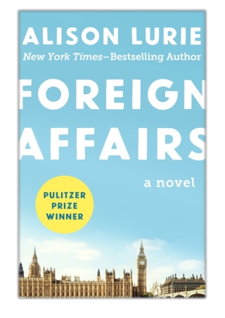 [PDF] Free Download Foreign Affairs By Alison Lurie