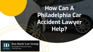 How Can A Philadelphia Car Accident Lawyer Help?