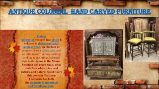 Antique Colonial  Hand carved Furniture