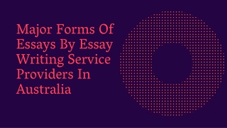 Major Forms Of Essays By Essay Writing Service Providers In Australia