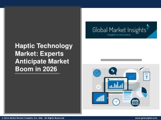 Global Haptic Technology Market: Leading Segments and their Growth Drivers 2026