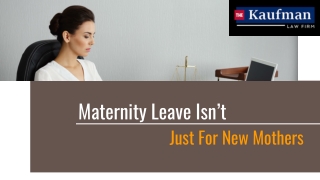 Maternity Leave Isn’t Just For New Mothers