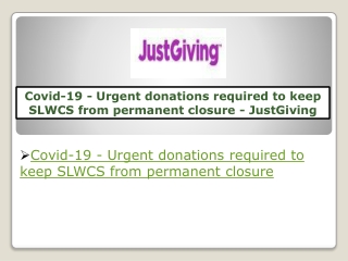 Covid-19 - Urgent donations required to keep SLWCS from permanent closure