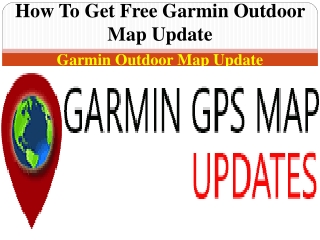 How To Get Free Garmin Outdoor Map Update