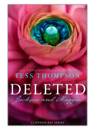 [PDF] Free Download Deleted: Jackson and Maggie By Tess Thompson