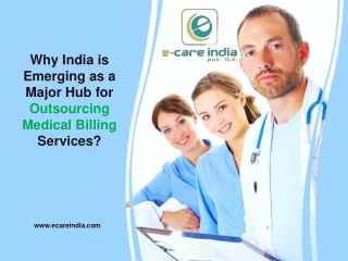 Why India is Emerging as a Major Hub for Outsourcing Medical Billing Services?