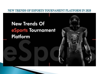Ultra-modern Esports Tournaments Applications and New Trends to Be Explored in 2020