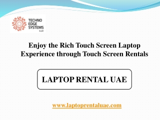 Enjoy the Rich Touch Screen Laptop Experience through Touch Screen Rentals